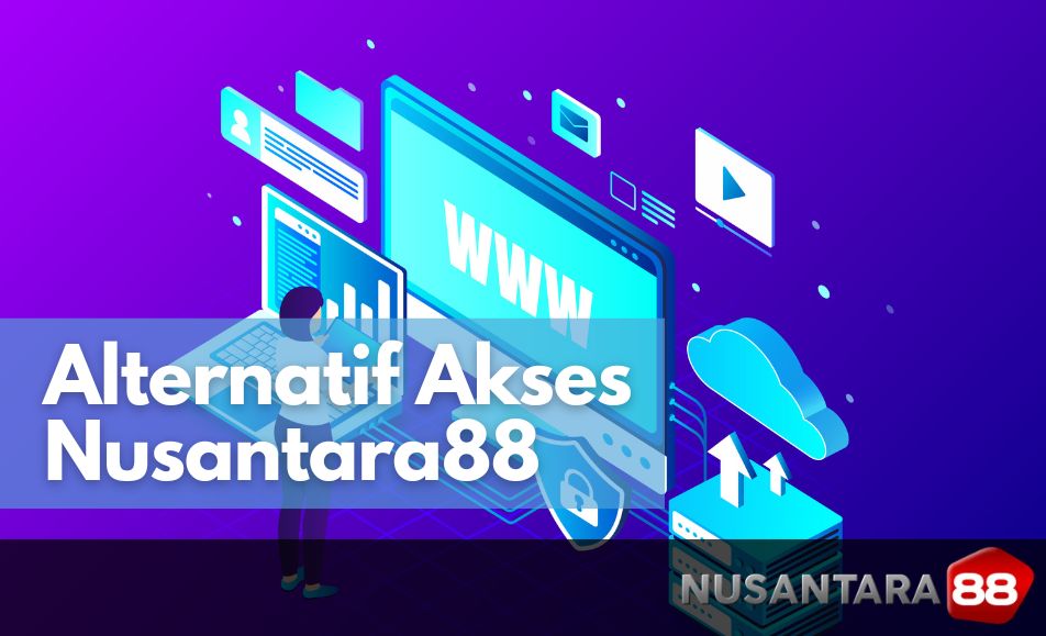 Nusantara88: Cara Akses Alternatif Situs Judi Slot Online